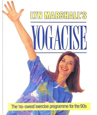 Cover of Yogacise The "No-Sweat" Exercise Programme for the '90s