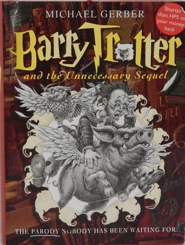 Cover of Barry Trotter and the unnecessary sequel