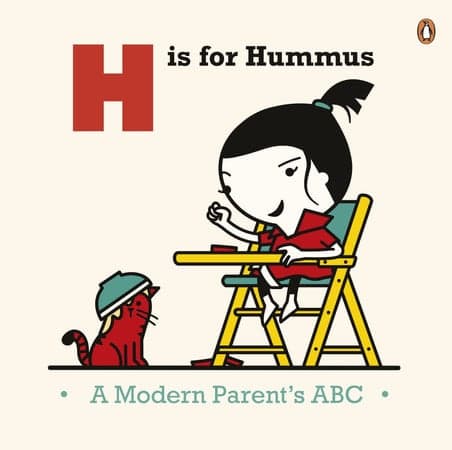 Cover of H is for hummus: a modern parent's ABC