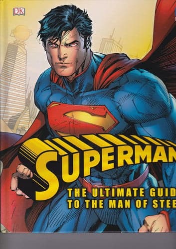 Cover of Superman The Ultimate Guide to the Man of Steel