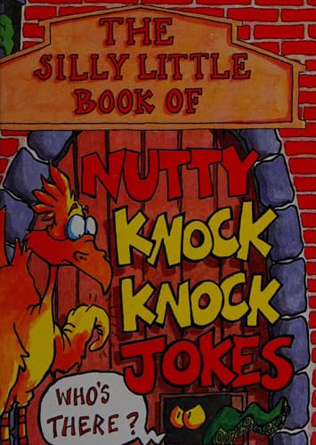 Cover of The Silly Little Book of Nutty Knock Knock Jokes