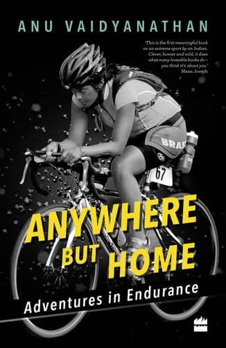 Cover of Anywhere But Home: Adventures in Endurance