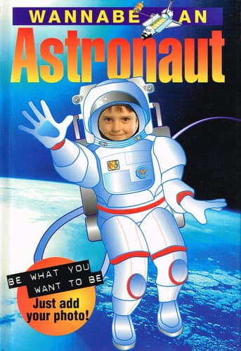 Cover of Wannabe an Astronaut (Wannabe an.)