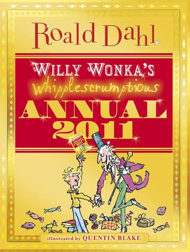 Cover of Willy Wonka's Whipplescrumptious Annual 2011