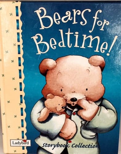Cover of Bears for Bedtime! Storybook Collection