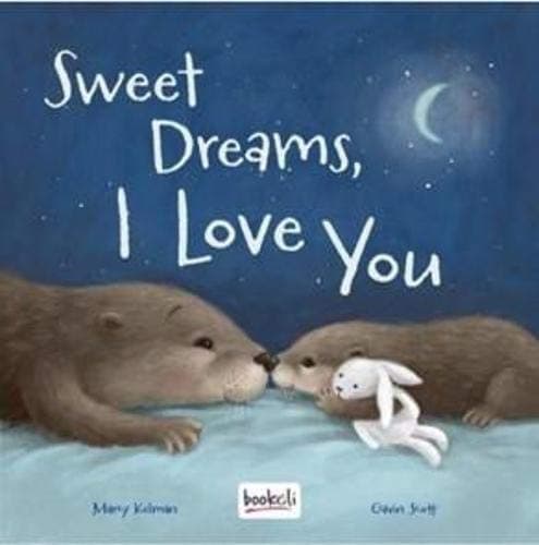 Cover of Sweet Dreams, I Love You (Picture Book Padded)