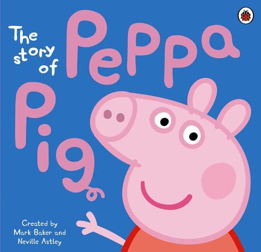 Cover of The Story of Peppa Pig