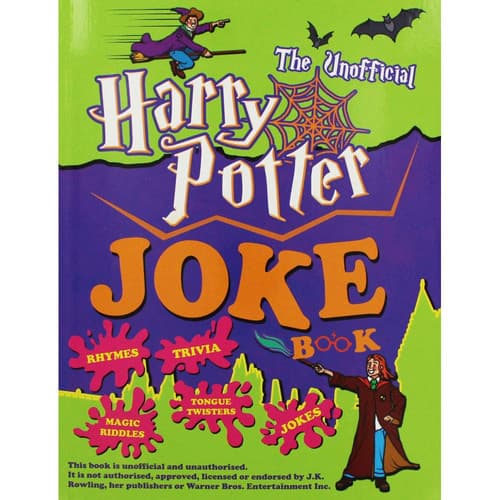 Cover of The Unofficial Harry Potter Joke Book: Jokes, riddles, rhymes, trivia and tongue twisters for Muggles, wizards and witches alike.