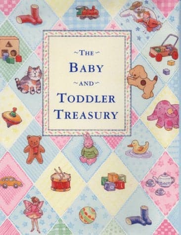 Cover of The Baby and Toddler Treasury