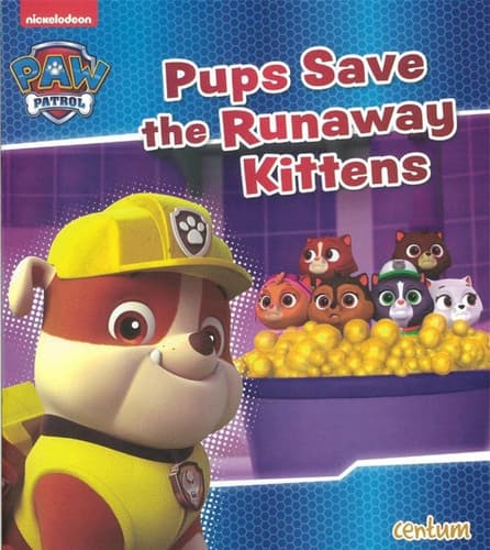 Cover of Pups Save the Runaway Kittens