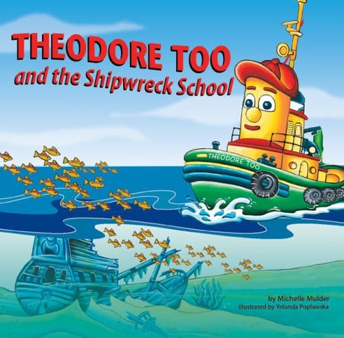 Cover of Theodore Too and the Shipwreck School