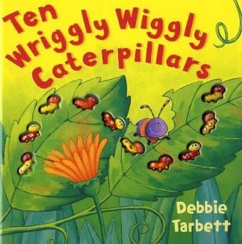 Cover of Ten Wriggly Wiggly Caterpillars