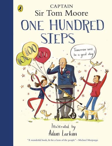 Cover of One Hundred Steps: The Story of Captain Sir Tom Moore