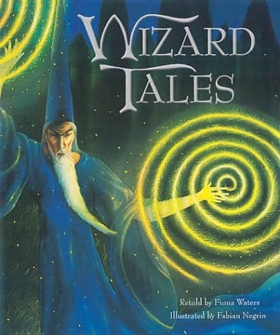 Cover of Wizard Tales Stories of Enchantment and Magic from Around the World
