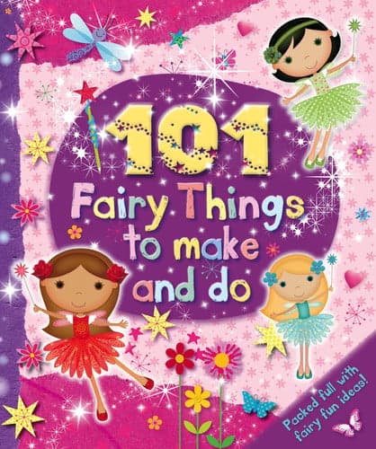 Cover of 101 Fairy Things to Make and Do