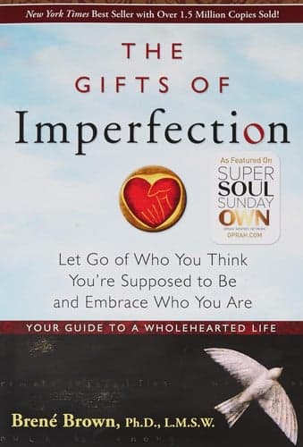 Cover of The Gifts of Imperfection Let Go of Who You Think You're Supposed to Be and Embrace Who You Are