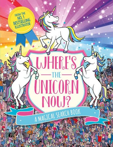 Cover of Where's the Unicorn Now? A Magical Search-and-Find Book