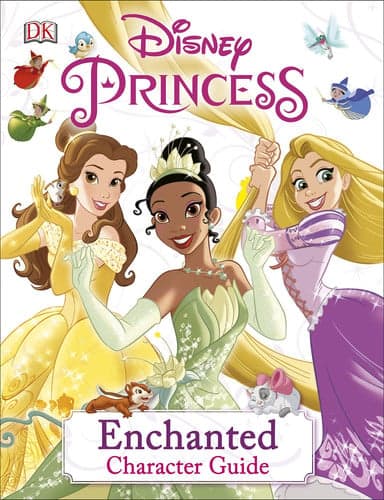 Cover of Disney Princess Enchanted Character Guide