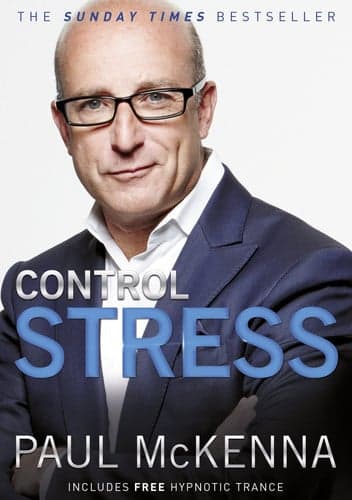 Cover of Control Stress Stop Worrying and Feel Good Now!