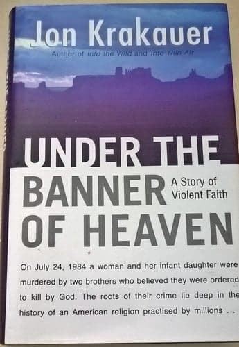 Cover of Under the Banner of Heaven A Story of Violent Faith