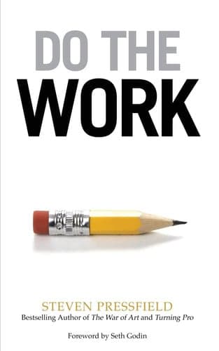 Cover of Do the Work! Overcome Resistance and Get Out of Your Own Way