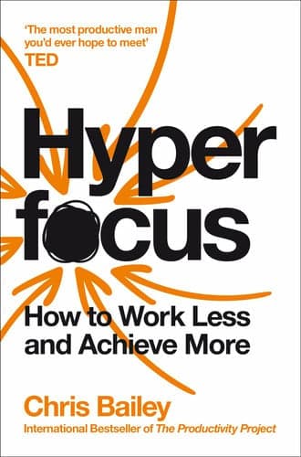 Cover of Hyperfocus How to Work Less to Achieve More