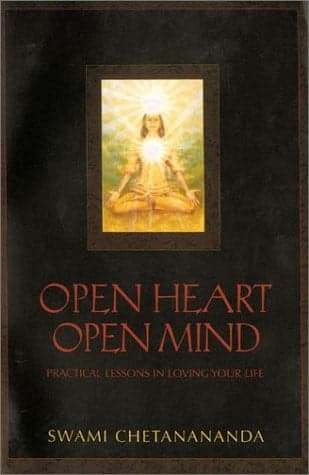Cover of Open Heart, Open Mind Practical Lessons in Loving Your Life