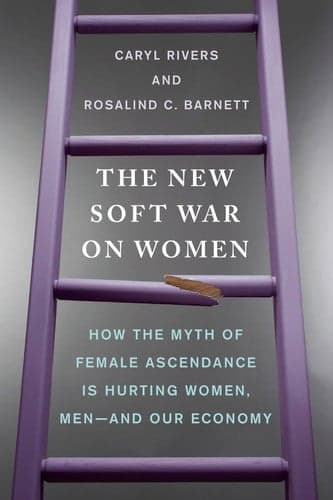 Cover of The New Soft War on Women How the Myth of Female Ascendance Is Hurting Women, Men-And Our Economy