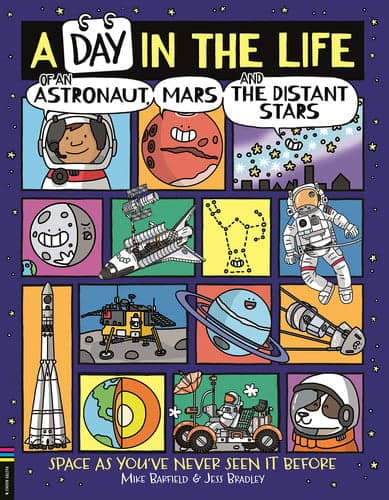 Cover of A Day in the Life of an Astronaut, Mars and the Distant Stars Space As You've Never Seen It Before