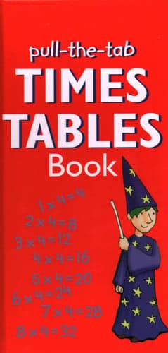 Cover of Pull-the-Tab Times Table Book Interactive Times Tables from 1 to 12 in a Quick Reference Format, Ideal for Home or School