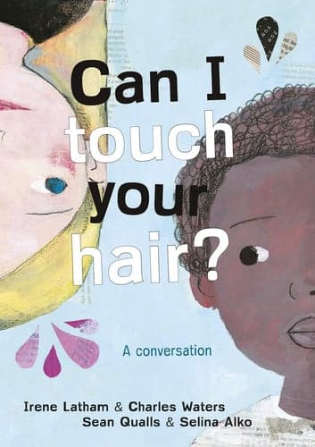 Cover of Can I Touch Your Hair? A Conversation