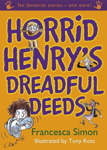 Cover of Horrid Henry's Dreadful Deeds