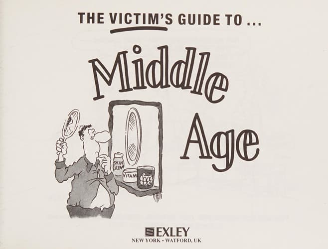 Cover of The Victim's Guide to Middle Age