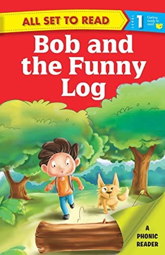 Cover of All Set to Read A Phonics Reader Bob and the Funny Log