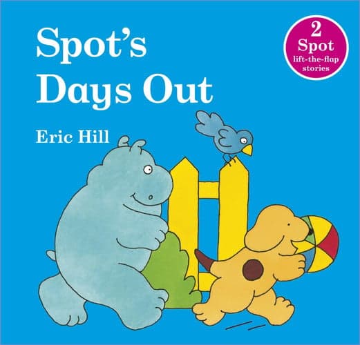Cover of Spot's Days Out Spot's First Walk and Spot Goes to the Park