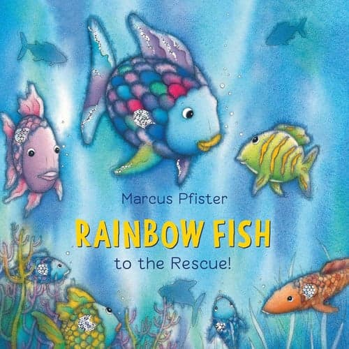 Cover of Rainbow Fish to the Rescue!