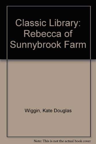 Cover of Rebecca of Sunnybrook Farm