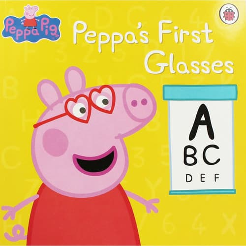 Cover of Peppa Pig: Peppa's First Glasses