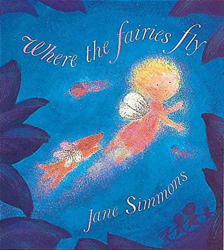 Cover of Where the Fairies Fly
