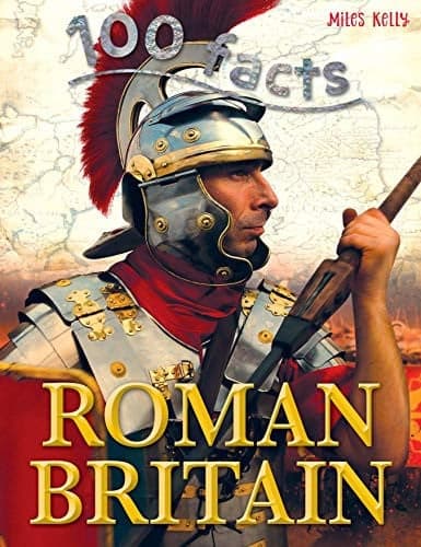 Cover of 100 Facts Roman Britain