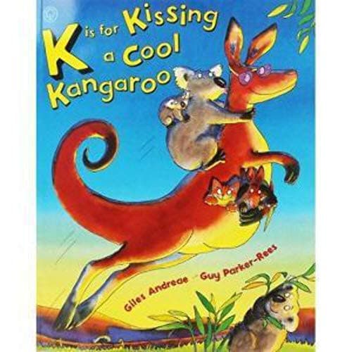 Cover of K is for Kissing a Cool Kangaroo