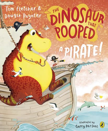 Cover of The Dinosaur That Pooped a Pirate!