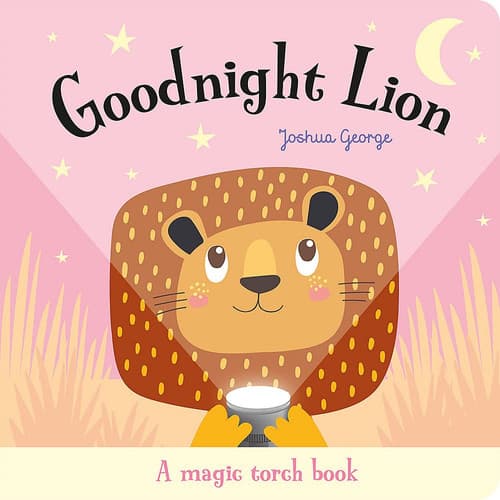 Cover of Goodnight Lion A Magic Torch Book