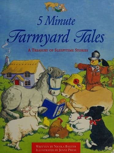 Cover of 5 Minute Farmyard Tales A Treasury of Sleepytime Stories