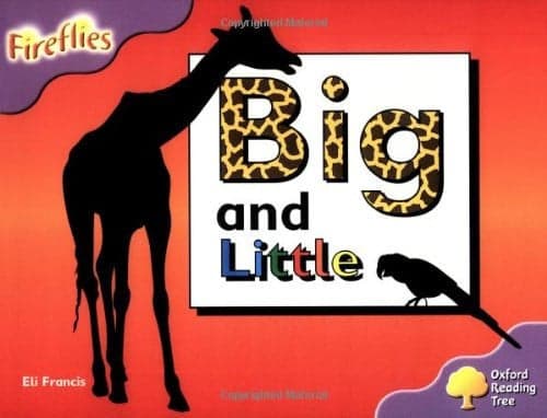 Cover of Oxford Reading Tree: Stage 1+: Fireflies: Big and Little