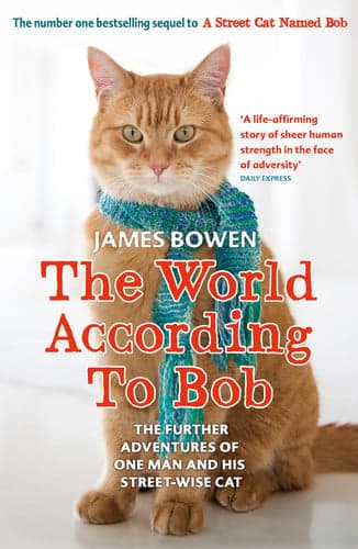 Cover of The World According to Bob The Further Adventures of One Man and His Street-Wise Cat