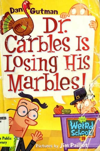 Cover of Dr. Carbles is Losing His Marbles! (My Weird School, No. 19) (My Weird School, 19)