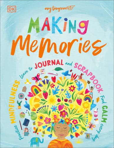 Cover of Making Memories Practice Mindfulness, Learn to Journal and Scrapbook, Find Calm Every Day