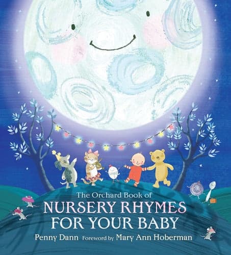 Cover of The Orchard Book of Nursery Rhymes for Your Baby