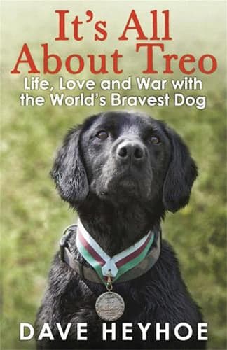 Cover of It's All about Treo Life and War with the World's Bravest Dog